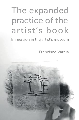 Varela - expanded practice of the artist's book: Immersion in the arti