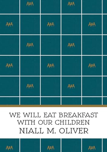 Oliver - We Will Eat Breakfast With Our Children - New paperback or so