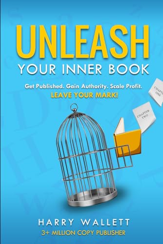 Wallett - Unleash Your Inner Book Get Published, Reach Millions, Gain