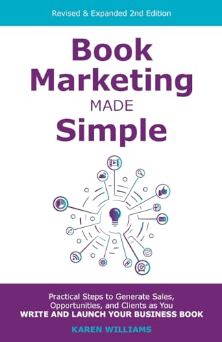 Williams - Book Marketing Made Simple: Practical Steps to Generate Sal