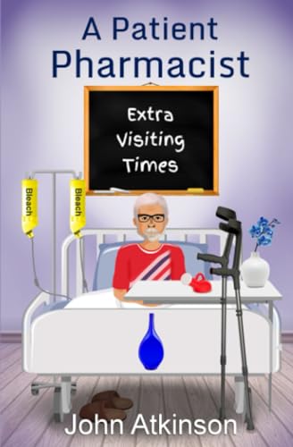 Atkinson - A Patient Pharmacist - Extra Visiting Times - New paperback