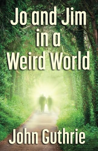 Guthri - Jo and Jim in a Weird World - New paperback or softback