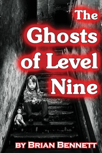 Bennett - Ghosts of Level Nine - New paperback or softback