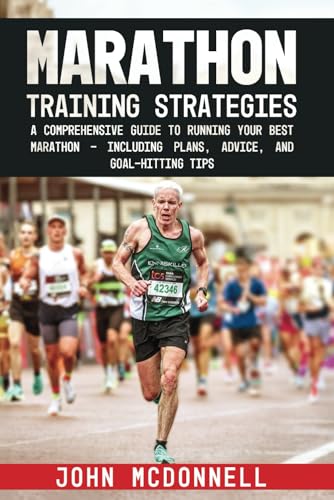 McDonnell - Marathon Training Strategies: A Comprehensive Guide to Run