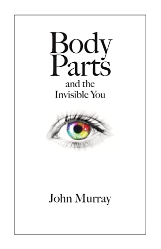 Murray - Body Parts and the Invisible You - New paperback or softback