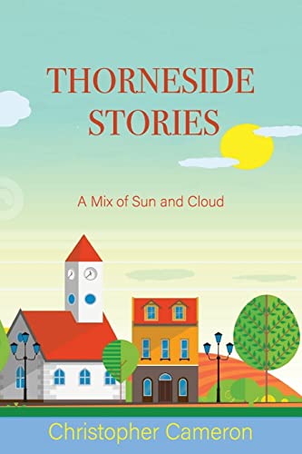 Cameron - Thorneside Stories: A Mix of Sun and Cloud - New paperback o