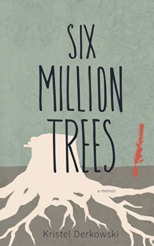 Derkowski - Six Million Trees - New paperback or softback