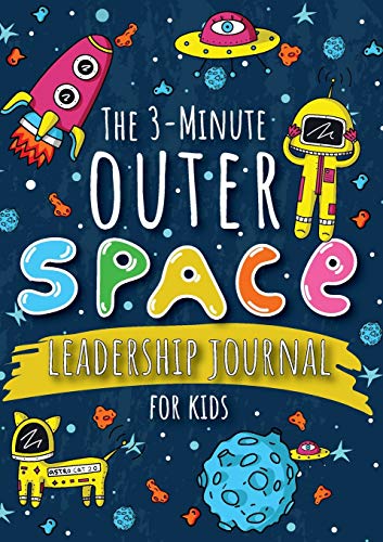 Blank Classic - 3-Minute Outer Space Leadership Journal for Kids: A Gu
