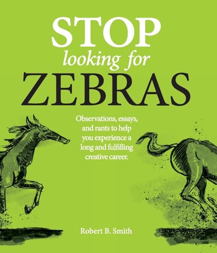 Smit - Stop Looking for Zebras Observations, essays, and rants to hel
