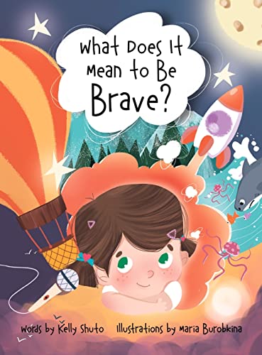 Shuto - What Does It Mean to Be Brave? - New hardback or cased book