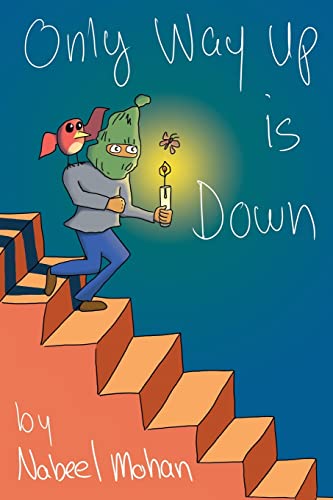 Mohan - Only Way Up is Down - New paperback or softback