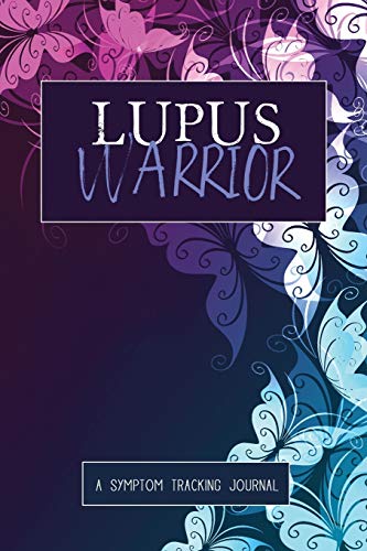 Press - Lupus Warrior: A Symptom & Pain Tracking Journal for Lupus
