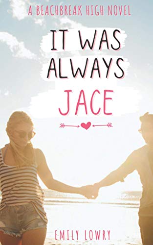 Lowry - It Was Always Jace A Sweet YA Romance - New paperback or soft