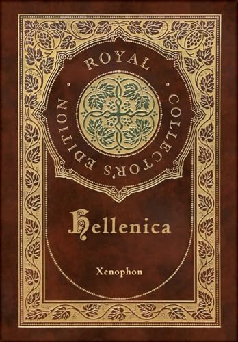 Xenophon - Hellenica (Royal Collector's Edition) (Annotated) (Case Lam