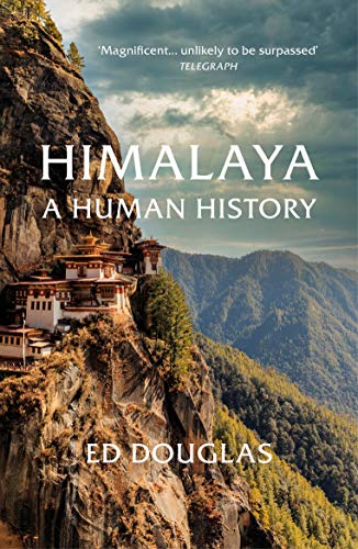 Ed Douglas - Himalaya A Human History - New Paperback
