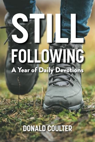 Coulter - Still Following A Year of Daily Devotions - New paperback o