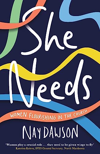 Dawson - She Needs: women flourishing in the church - New paperback or
