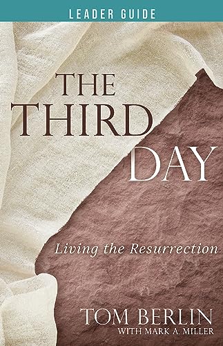 Berlin - Third Day Leader Guide Living the Resurrection (The Third Da