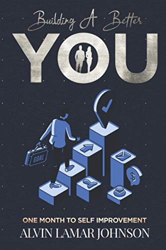 Johnson - BUILDING A BETTER YOU One Month to Self-Improvement - New p