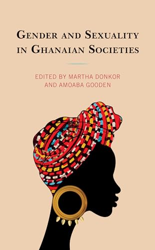 Donkor - Gender and Sexuality in Ghanaian Societies - New hardback or