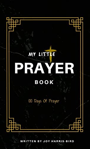 Harris-Bird - My Little Prayer Book: 100 Days Of Prayer - New paperbac