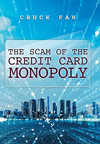 Faw - Scam of the Credit Card Monopoly - New hardback or cased book