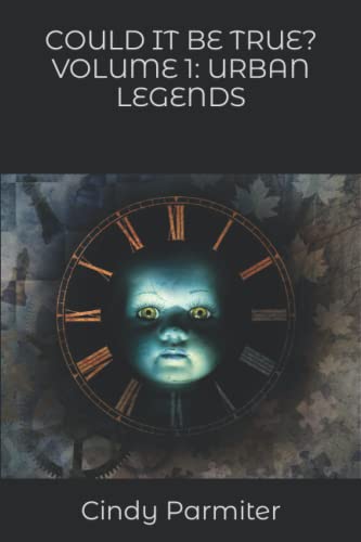 Parmiter - COULD IT BE TRUE? VOLUME 1 URBAN LEGENDS - New paperback