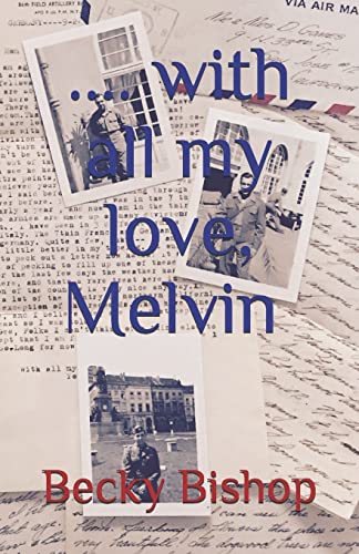 Bishop - With all my love, Melvin Letters from an American Soldier in