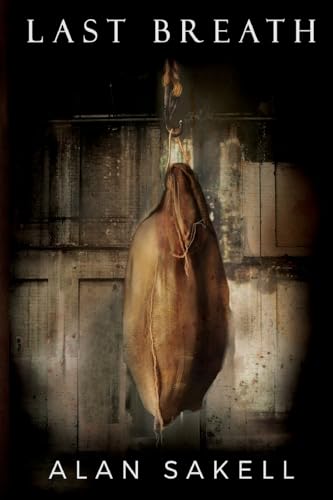 Alan Sakell - Last Breath - New Paperback