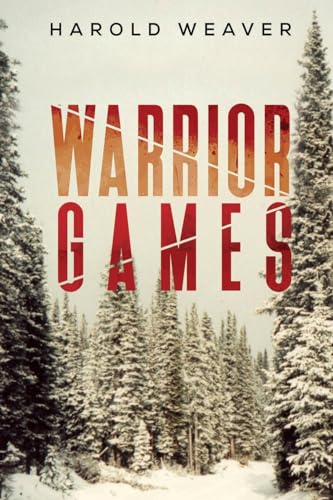 Harold Weaver - Warrior Games - New Paperback