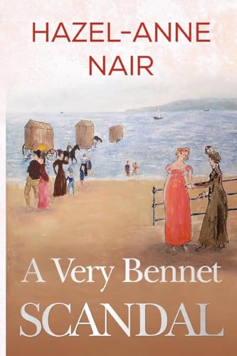 Hazel-Anne Nair - A Very Bennet Scandal - New Paperback