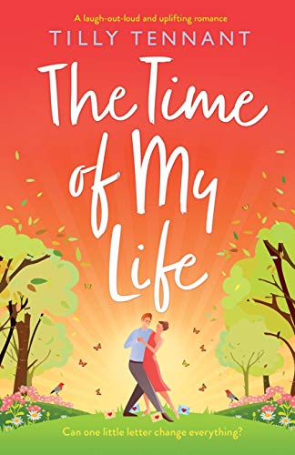 nnant - Time of My Life A laugh-out-loud and uplifting romance - New