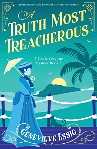 Essig - A Truth Most Treacherous An unputdownable historical cozy mur