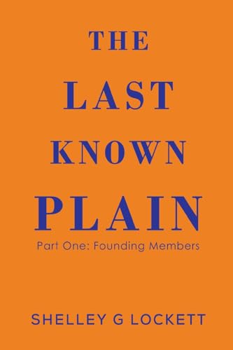 Shelley G Lockett - Last Known Plain - New Paperback
