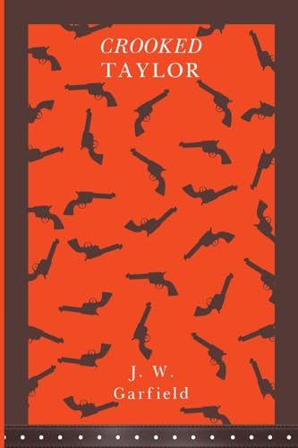 J.W. Garfield - Crooked Taylor - New Paperback