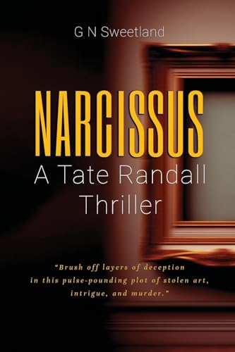 Sweetland - Narcissus A Tate Randall Thriller - New paperback or soft