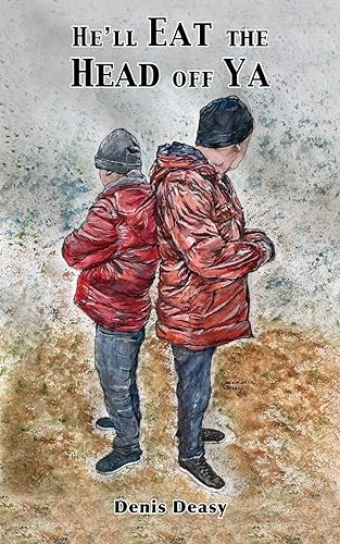 Deasy - He'll Eat the Head off Ya - New paperback or softback