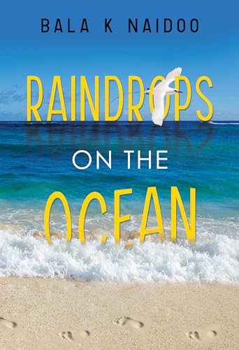 Bala Naidoo - Raindrops on the Ocean - New Paperback