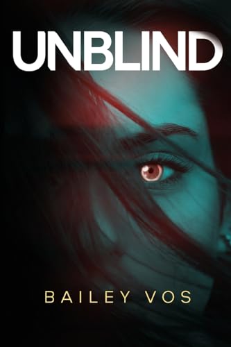 Bailey Vos - Unblind - New Paperback