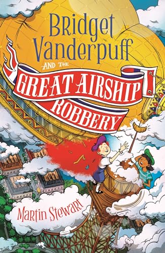 Martin Stewart - Bridget Vanderpuff and the Great Airship Robbery - Ne