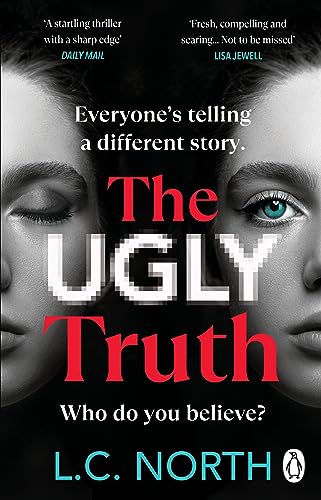 L.C. Nort - Ugly Truth An addictive and explosive thriller about the