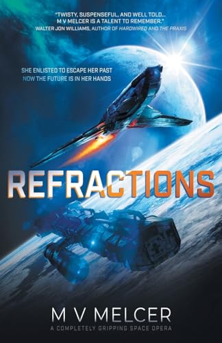 Melcer - Refractions A completely gripping space opera - New paperbac