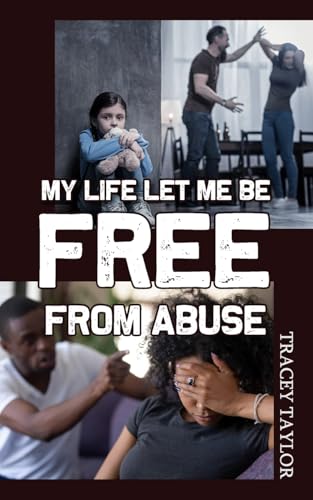aylor - My Life Let Me be Free from Abuse - New paperback or softback