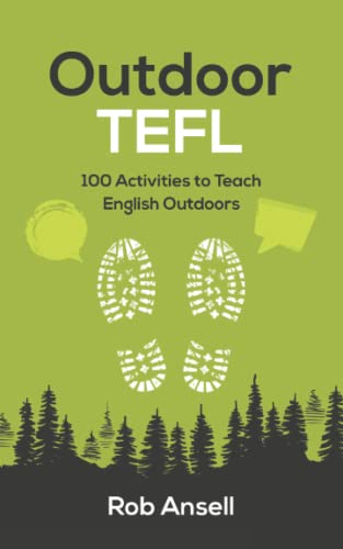 Ansell - Outdoor TEFL 100 Activities to Teach English Outdoors - New