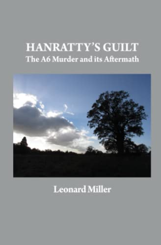 Miller - Hanratty's Guilt The A6 Murder and its Aftermath - New paper