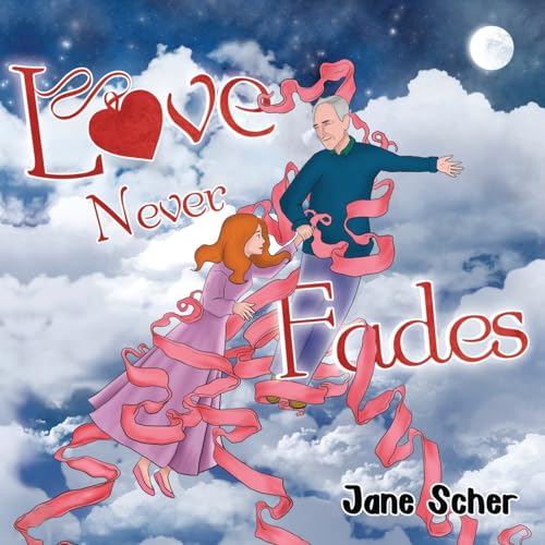 Jane Scher - Love Never Fades - New Paperback