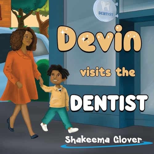 Shakeema Glover - Devin Visits the Dentist - New Paperback