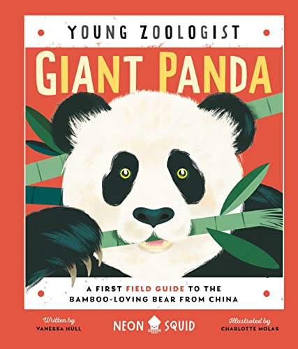 Neon Squid - Giant Panda (Young Zoologist) A First Field Guide to th
