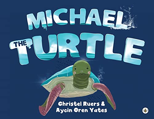 Christel Ruers & Ayc - Michael the Turtle - New Paperback