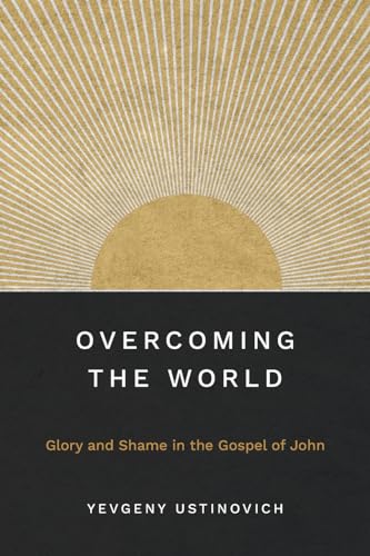 Ustinovic - Overcoming the World - New paperback or softback